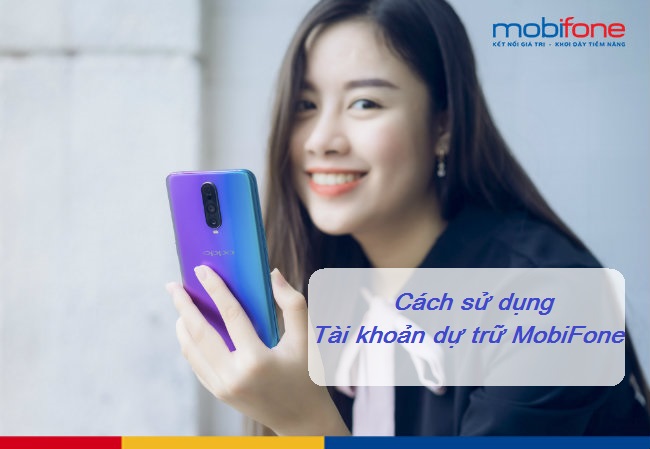 cach su dung tai khoan du tru mobifone cach su dung tai khoan du tru mobifone