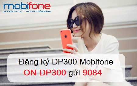 Đăng ký DP300 MobiFone an tâm sử dụng tiết kiệm chi phí