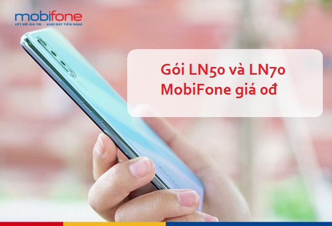 goi ln50 va ln70 mobifone goi ln50 va ln70 mobifone