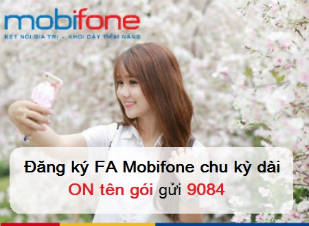 Đăng ký gói FA chu kỳ dài MobiFone