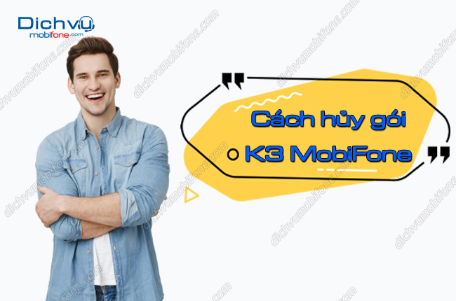 cach huy goi k3 mobifone? huy goi k3 mobifone