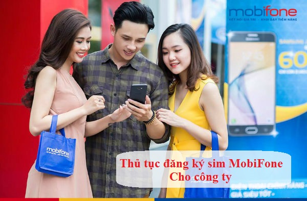 thu tuc dang ky sim mobifone cho cong ty thu tuc dang ky sim mobifone cho cong ty