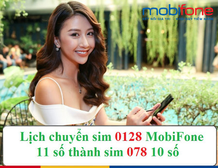 khi nao mobifone se chuyen dau so 0128 thanh 078 chuyen dau so 0128 thanh 078