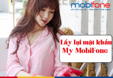lam sao de lay lai mat khau my mobifone Lay lai mat khau my mobifone