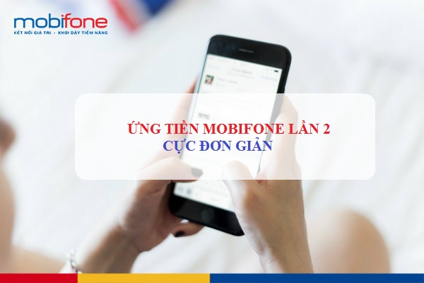 cách ứng tiền mobifone nhiều lần ung tien mobifone khi con no cuoc