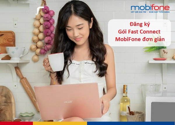 dang ky goi cuoc fastconnect mobi goi cuoc fast connect mobifone