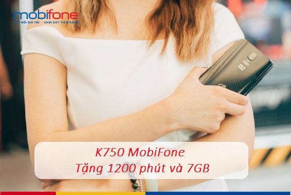 goi cuoc k750 cua mobifone goi cuoc k750 cua mobifone