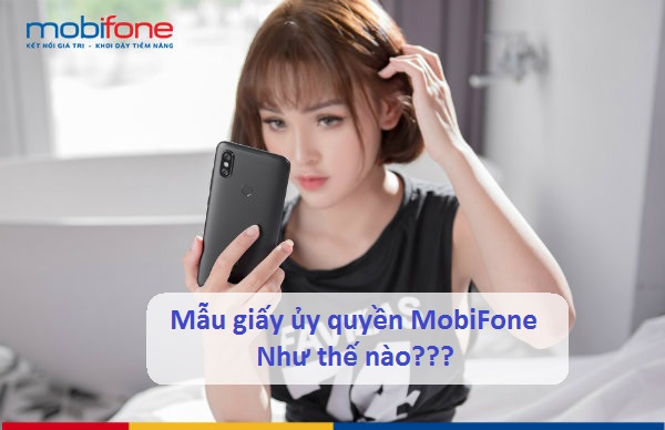 thong tin giay uy quyen mobifone giay uy quyen mobifone