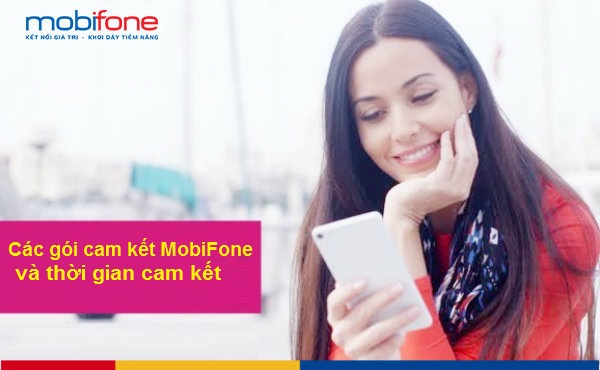thoi gian cam ket mobifone goi cam ket cua mobifone