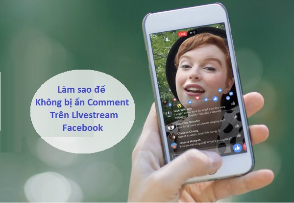 livestream tren facebook cách hiển thị comment livestream