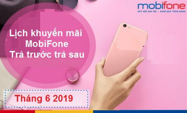 lich khuyen mai mobifone thang 6 2019 lich khuyen mai mobifone thang 6 2019
