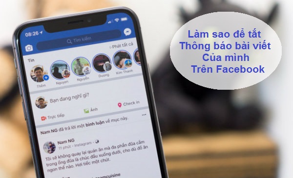 cach tat thong bao bai viet fb tat thong bao bai viet tren fb