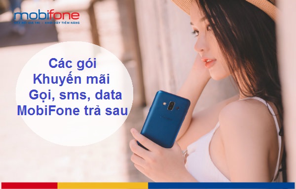 goi khuyen mai tra sau goi khuyen mai goi sms data mobifone tra sau