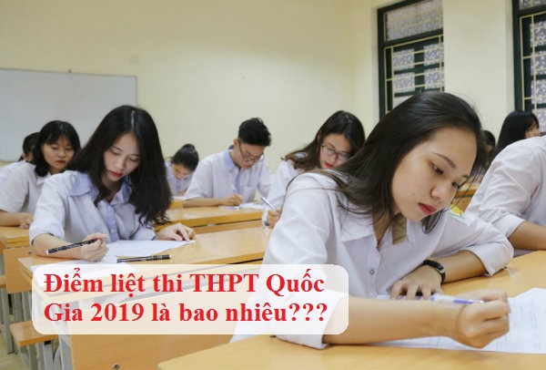 diem liet thi thpt quoc gia 2019 diem liet thi thpt quoc gia 2019