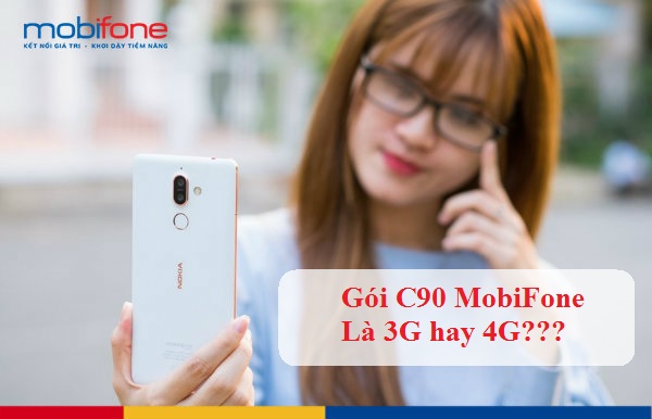 goi c90 mobifone la 3g hay 4G goi cuoc c90 mobifone la 3g hay 4G