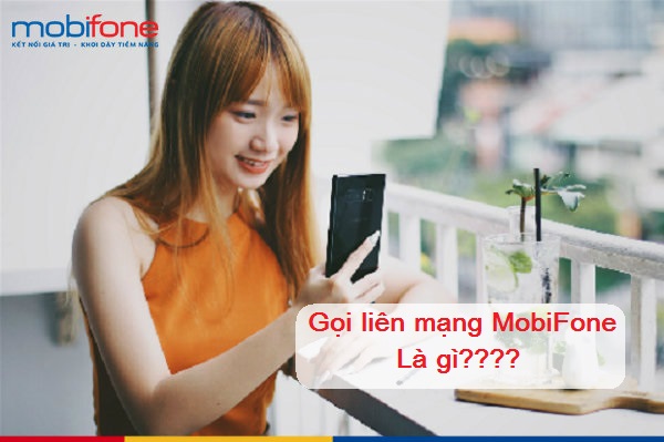 goi lien mang mobifone la gì? goi lien mang mobifone la gì?