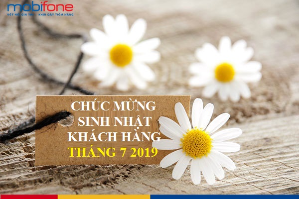 khuyen mai tang qua sinh nhat khach hang mobifone thang 7