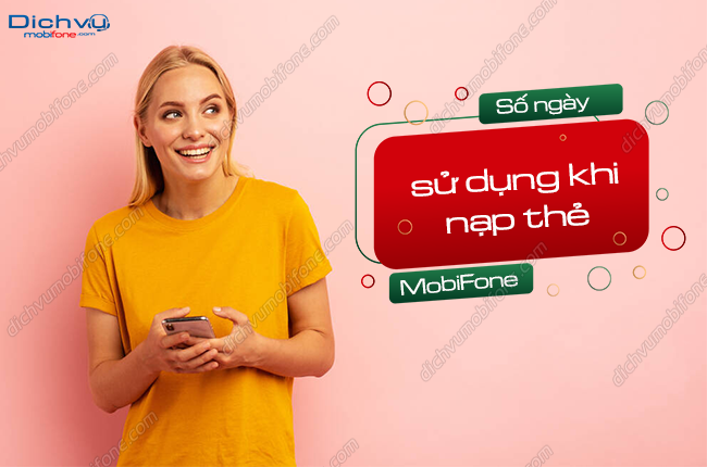 so ngay su dung khi nap the mobifone