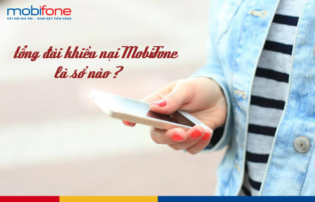 so tong dai khieu nai mobifone so tong dai khieu nai mobifone