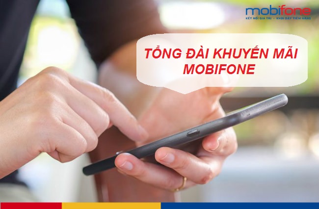 tong dai khuyen mai cua mobifone tong dai khuyen mai mobifone
