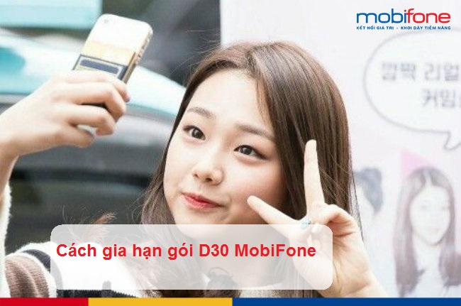 cach gia han goi d30 mobifone cach gia han goi d30 mobifone