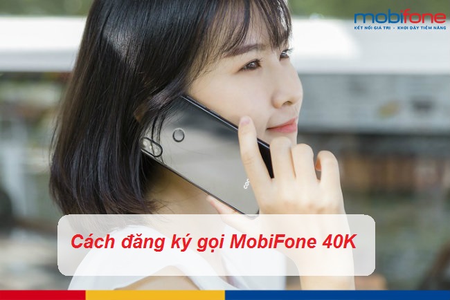 goi cuoc goi mobifone 40k goi cuoc goi mobifone 40k