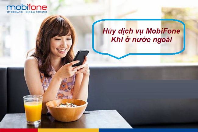 huy dich vu mobifone khi o nuoc ngoai