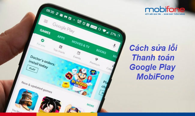 sua loi thanh toan google play mobifone sua loi thanh toan google play mobifone
