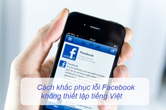 cach khac phuc loi facebook khong thiet lap tieng viet 
