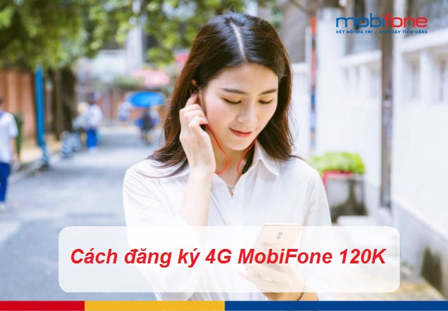 cach dang ky 4g mobifone 120k cach dang ky 4g mobifone 120k