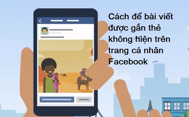 bai viet duoc gan the khong hien tren trang ca nhan bai viet duoc gan the khong hien tren trang ca nhan
