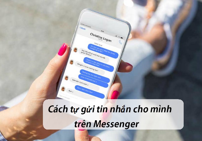 cach tu gui tin nhan cho minh tren messenger cach tu gui tin nhan cho minh tren messenger