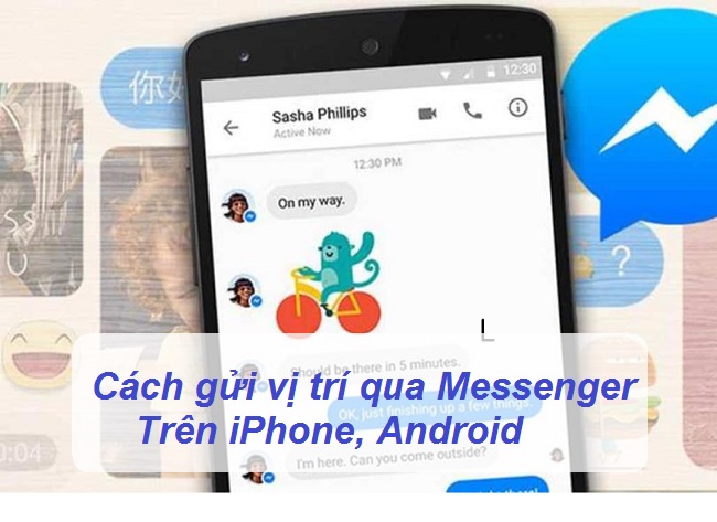 cach gui vi tri qua messenger cach gui vi tri qua messenger