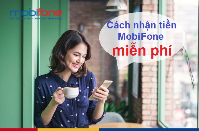 cach nhan tien mobifone mien phi