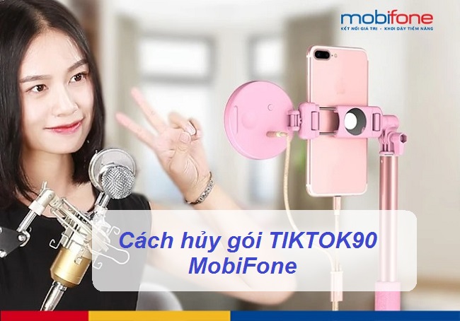 huy goi cuoc tiktok90 mobifone huy goi cuoc tiktok90 mobifone