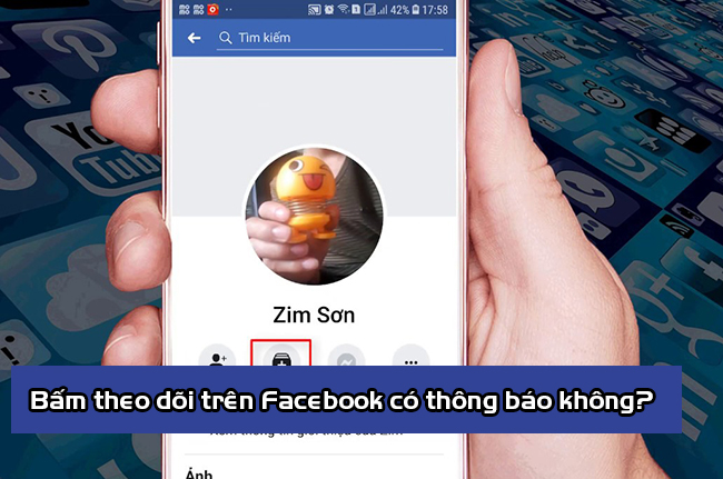 bam theo dõi tren facebook co thong bao khon