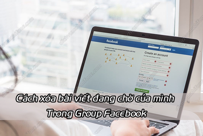 Cach xoa bai viet dang cho cua minh trong group Cach xoa bai viet dang cho cua minh trong group