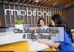 cua hang mobifone o hau giang