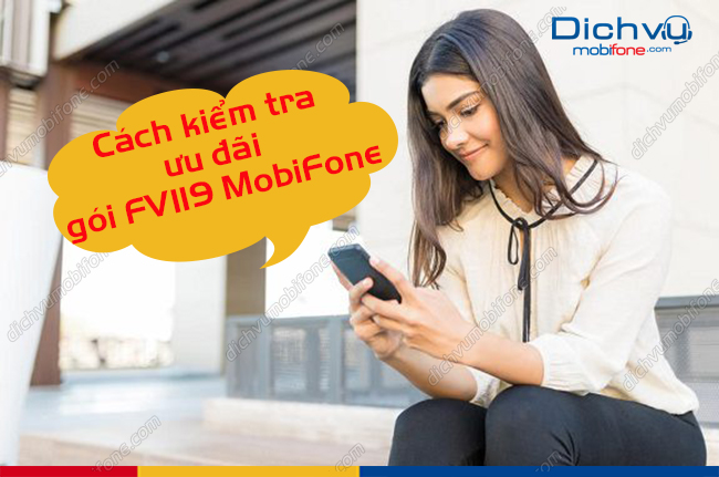 cach kiem tra uu dai goi fv119 mobifone