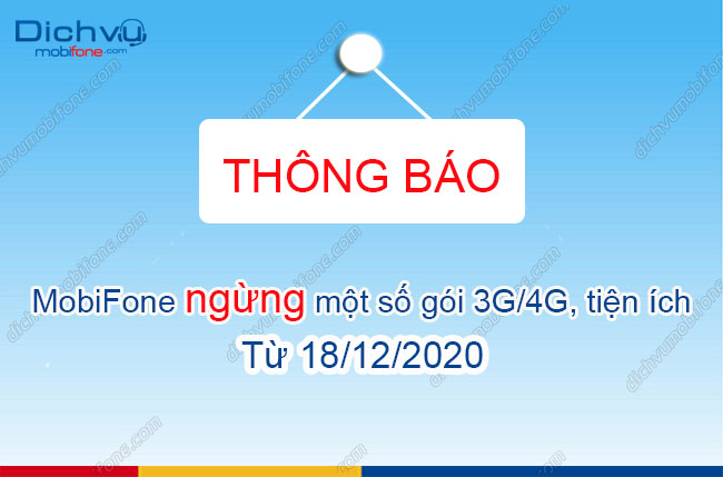 mobifone ngung mot so goi 3g/4G, tien ich tu 18/12/2020
