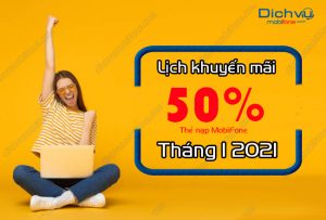 lich khuyen mai 50% the nap mobifone thang 1 2021