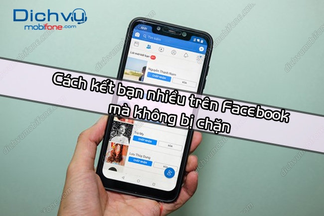 cach ket ban nhieu tren facebook ma khong bi chan cach ket ban nhieu tren facebook ma khong bi chan