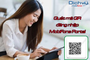 cach quet ma qr dang nhap mobifone portal