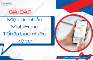 1 tin nhan mobifone bao nhieu ky tu