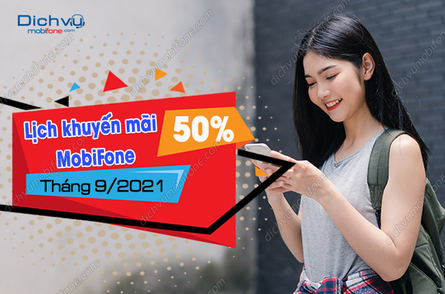 lich khuyen mai 50% the nap mobifone thang 9/2021