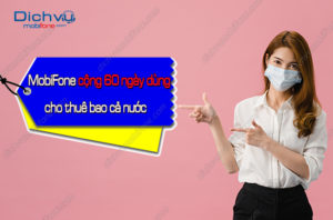 mobifone cong bo sung 60 ngay dung cho thue bao ca nuoc