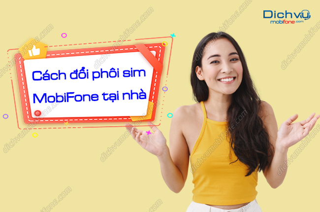 cach doi phoi sim mobifone tai nha? doi phoi sim mobifone tai nha