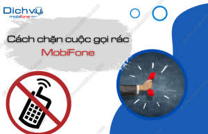 chan cuoc goi rac mobifone