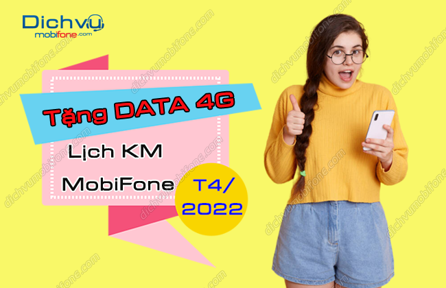 lich khuyen mai mobifone nap the tang data thang 4-2022