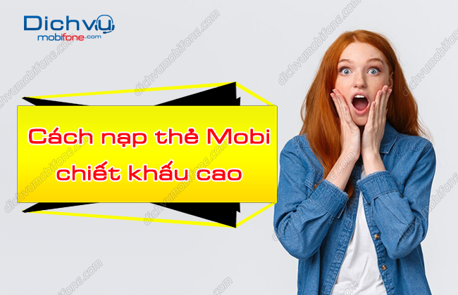 cach nap the mobifone chiet khau cao